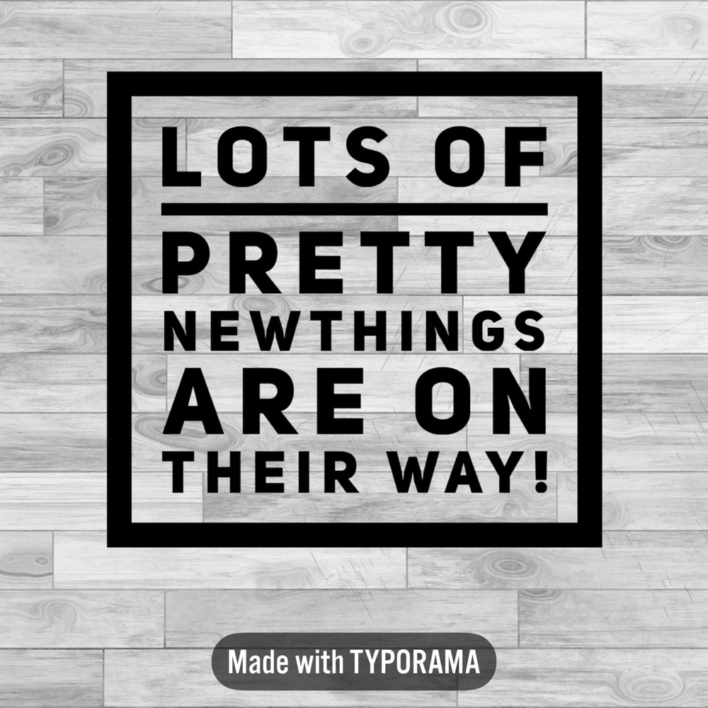 Lots Of Pretty New Things!